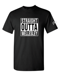 Straight Outta Wellesley Tee